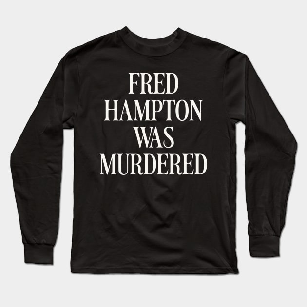 fred hampton was murdered retro Long Sleeve T-Shirt by Collage Collective Berlin